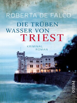 cover image of Die trüben Wasser von Triest